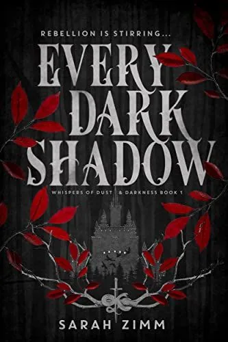 Cover of Every Dark Shadow by Sarah Zimm