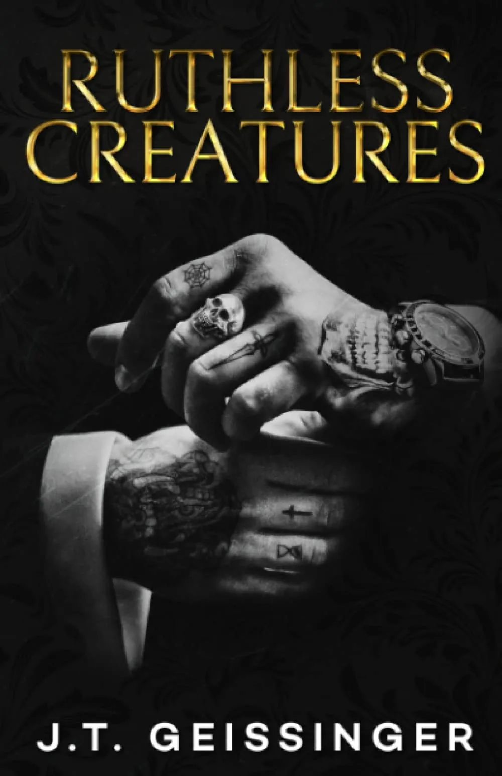 Cover of Ruthless Creatures by J.T. Geissinger