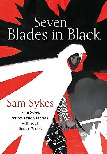 Cover of Seven Blades in Black by Sam Sykes