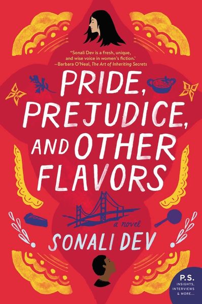 Cover of Pride, Prejudice, and Other Flavors by Sonali Dev