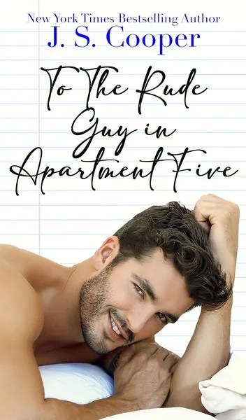 Cover of To the Rude Guy in Apartment Five by J.S. Cooper
