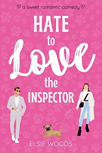 Cover of Hate to Love the Inspector by Elsie Woods