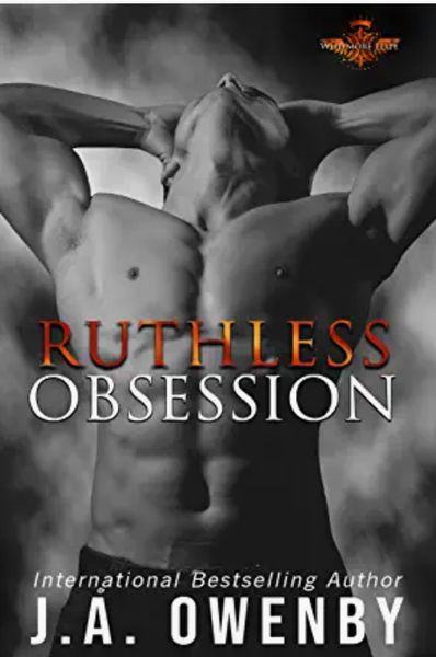 Cover of Ruthless Obsession by J.A. Owenby