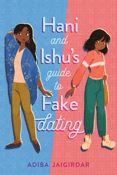 Cover of Hani and Ishu’s Guide to Fake Dating by Adiba Jaigirdar
