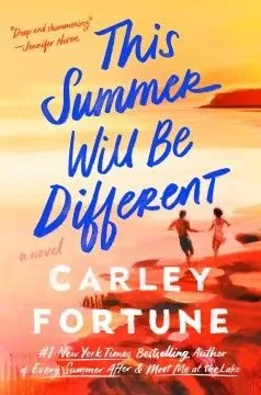 Cover of This Summer Will Be Different by Carley Fortune