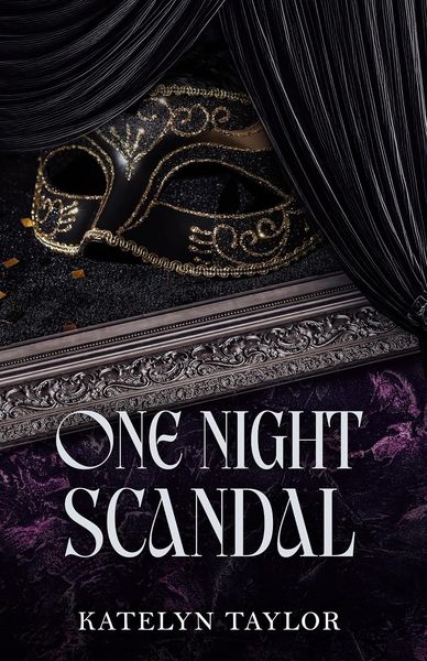 Cover of One Night Scandal by Katelyn Taylor