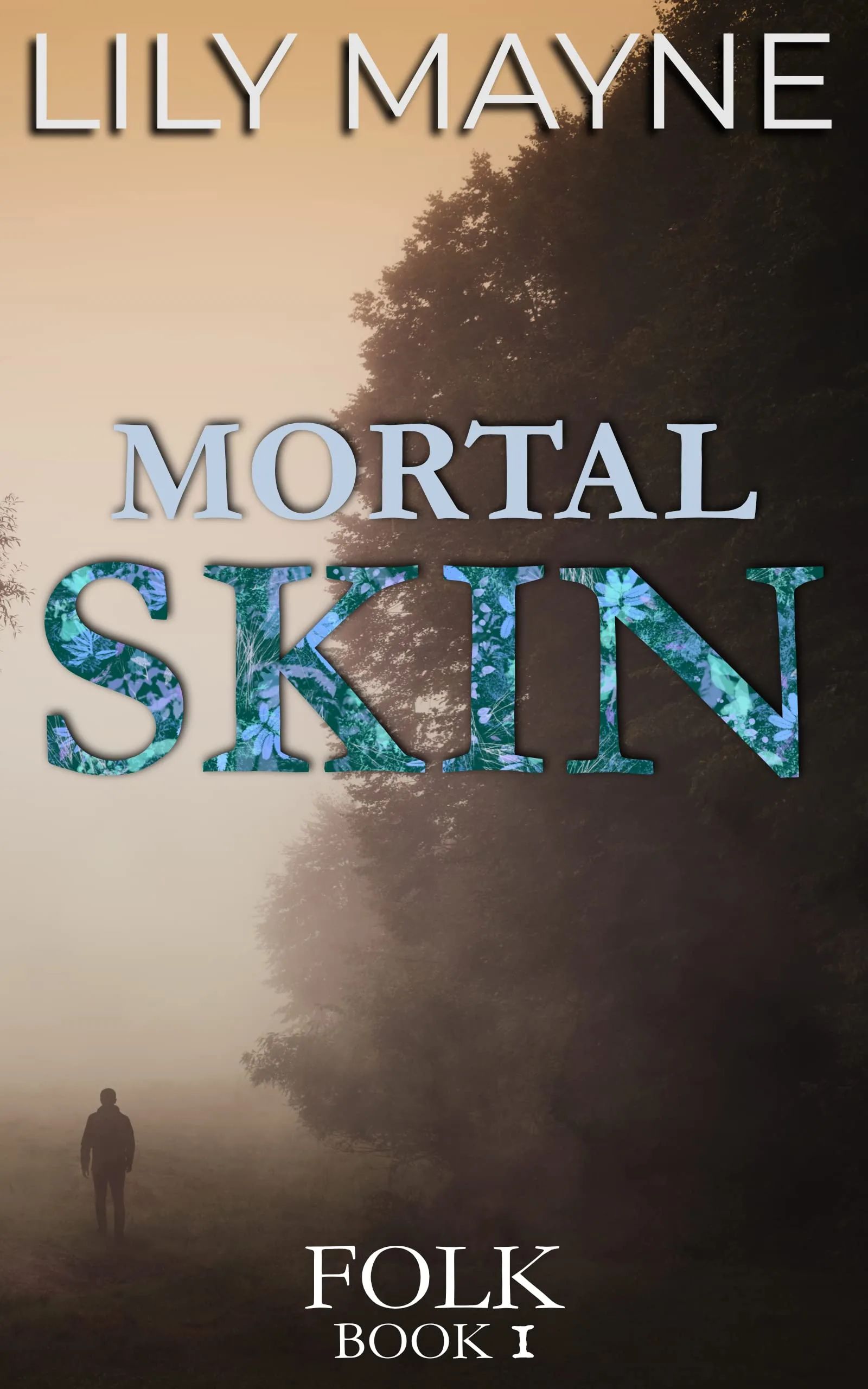 Cover of Mortal Skin by Lily Mayne