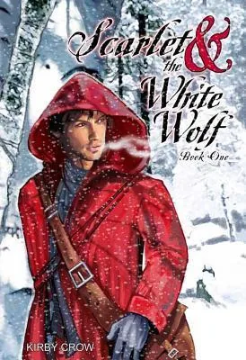 Cover of Scarlet and the White Wolf by Kirby Crow