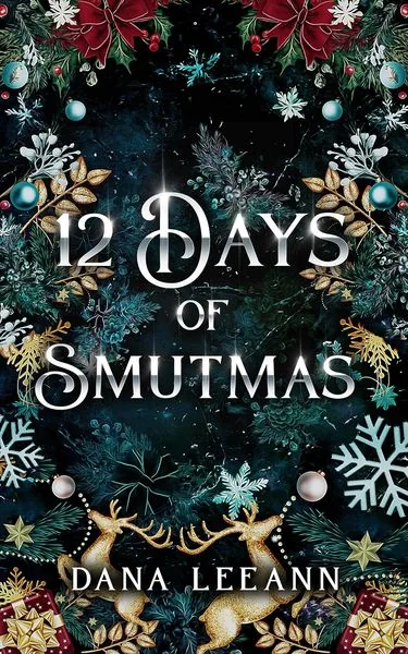 Cover of 12 Days of Smutmas: Holiday Short Stories by Dana LeeAnn