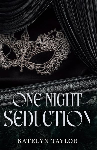 Cover of One Night Seduction by Katelyn Taylor