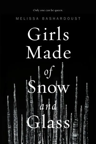 Portada de Girls Made of Snow and Glass, de Melissa Bashardoust