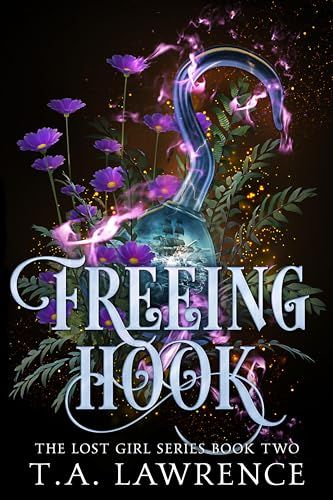 Cover of Freeing Hook by T.A. Lawrence