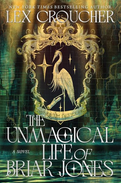 Portada de The Unmagical Life of Briar Jones, de Lex Croucher