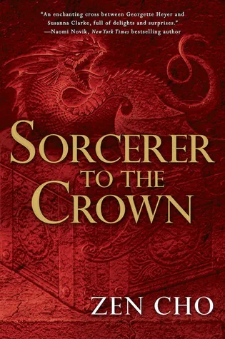 Portada de Sorcerer to the Crown, de Zen Cho
