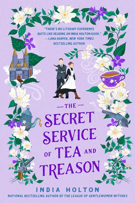 Cover of The Secret Service of Tea and Treason by India Holton