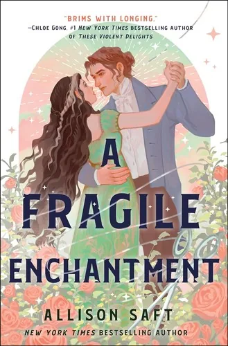 Cover of A Fragile Enchantment by Allison Saft
