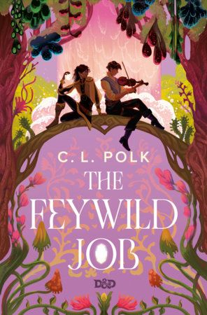 Cover of The Feywild Job by C.L. Polk