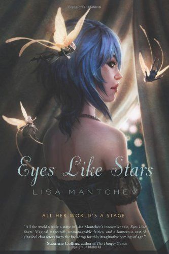 Cover of Eyes Like Stars by Lisa Mantchev