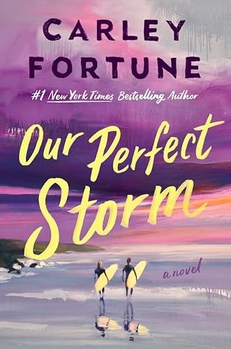 Cover of Our Perfect Storm by Carley Fortune