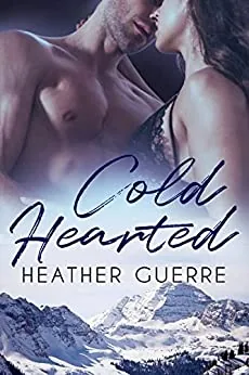 Cover of Cold Hearted by Heather Guerre