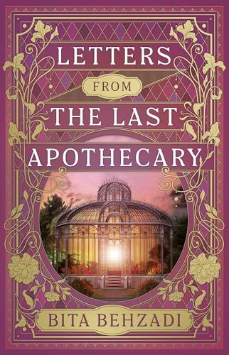 Portada de Letters from the Last Apothecary, de Bita Behzadi
