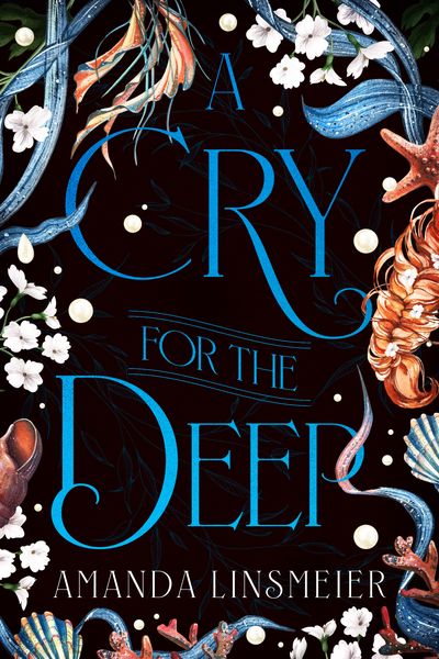 Cover of A Cry for the Deep by Amanda Linsmeier