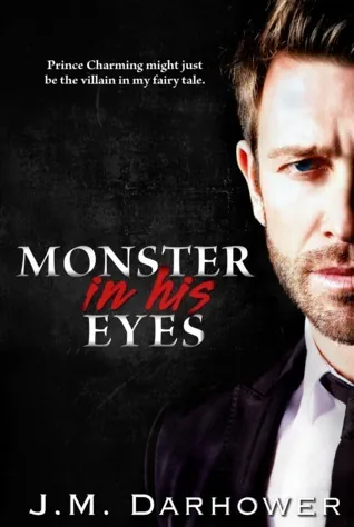 Cover of Monster in His Eyes by J.M. Darhower