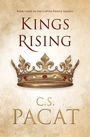 Cover of Kings Rising by C.S. Pacat