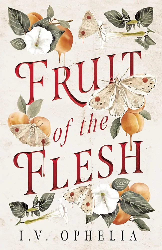 Portada de Fruit of the Flesh, de I.V. Ophelia