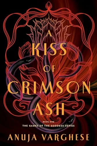 Cover of A Kiss of Crimson Ash by Anuja Varghese