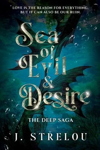 Cover of Sea of Evil and Desire by J. Střelou