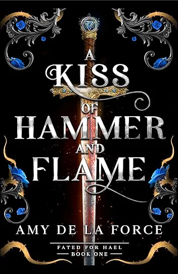Cover of A Kiss of Hammer and Flame by Amy de la Force