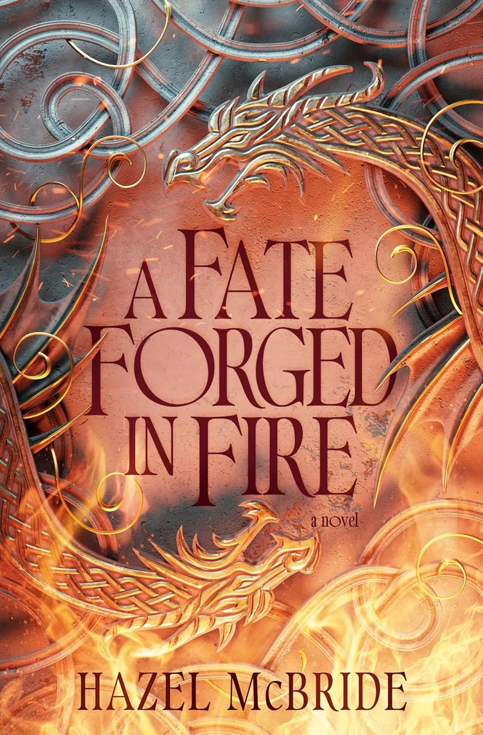 Cover of A Fate Forged in Fire by Hazel McBride