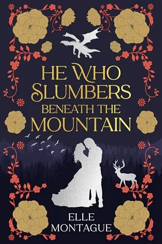 Cover of He Who Slumbers Beneath the Mountain by Elle Montague