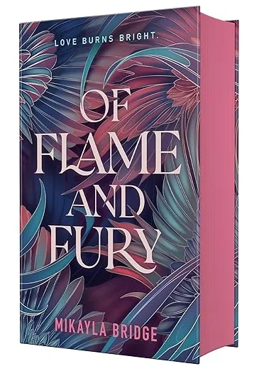 Cover of Of Flame and Fury by Mikayla Bridge
