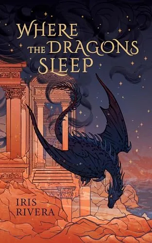Portada de Where the Dragons Sleep, de Iris Rivera