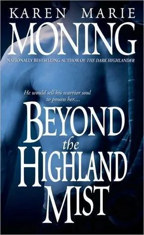 Cover of Beyond the Highland Mist by Karen Marie Moning