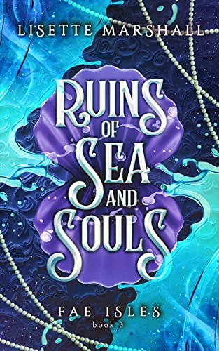 Cover of Ruins of Sea and Souls by Lisette Marshall