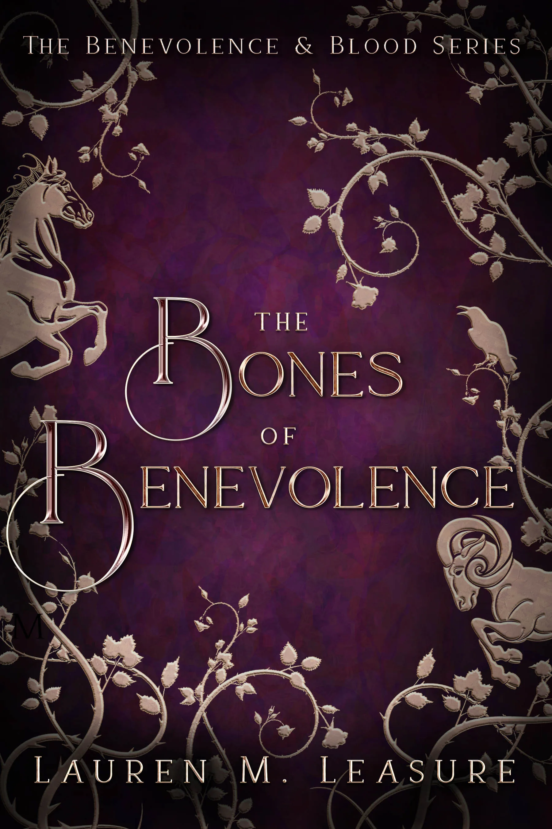 Cover of The Bones of Benevolence by Lauren M. Leasure