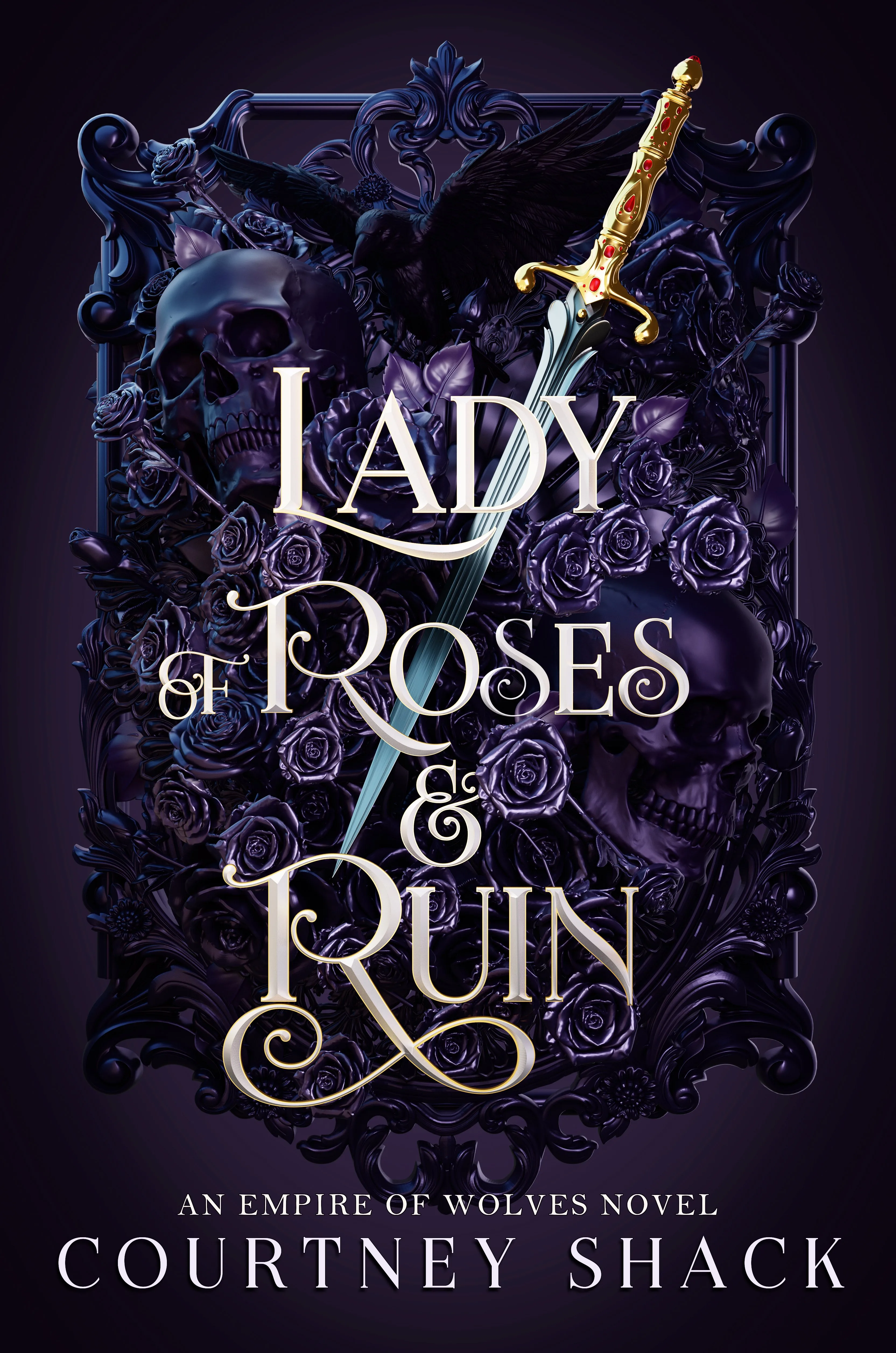 Cover of Lady of Roses and Ruin by Courtney Shack