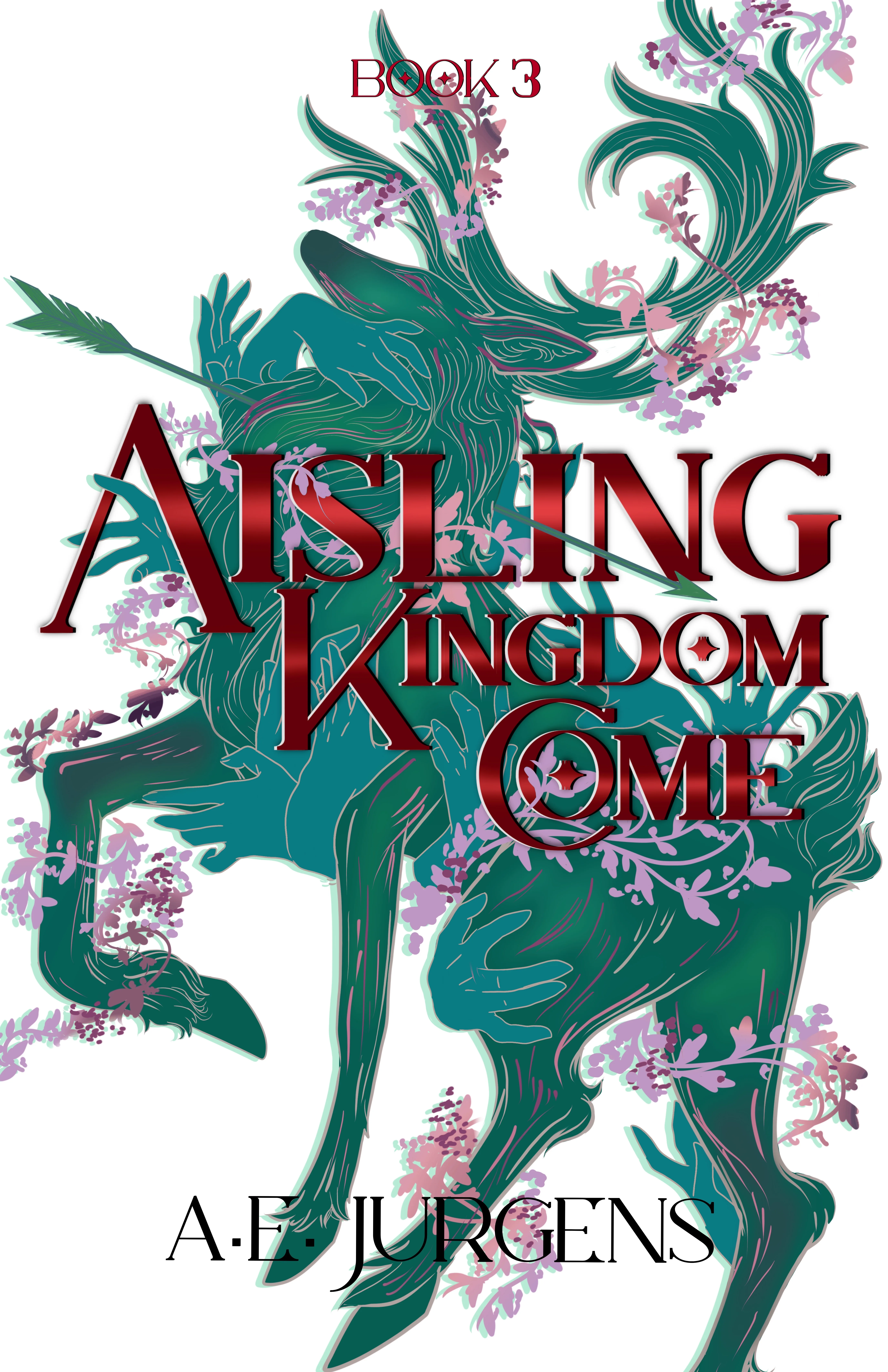 Portada de Aisling: Kingdom Come, de A.E. Jürgens