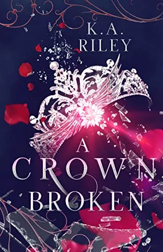 Cover of A Crown Broken by K.A. Riley