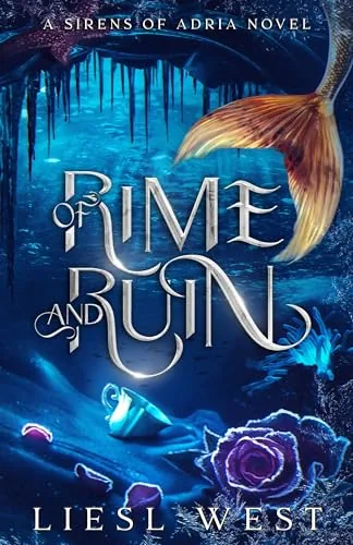 Cover of Of Rime and Ruin: A Beauty and the Beast Winter Mermaid Romance by Liesl West
