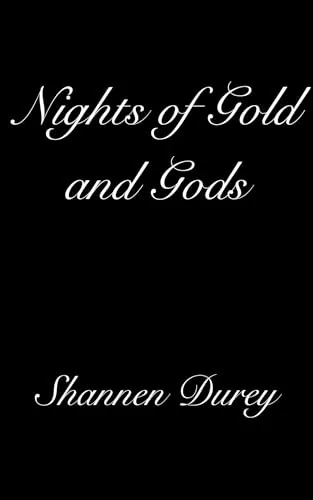 Cover of Nights of Gold and Gods by Shannen Durey
