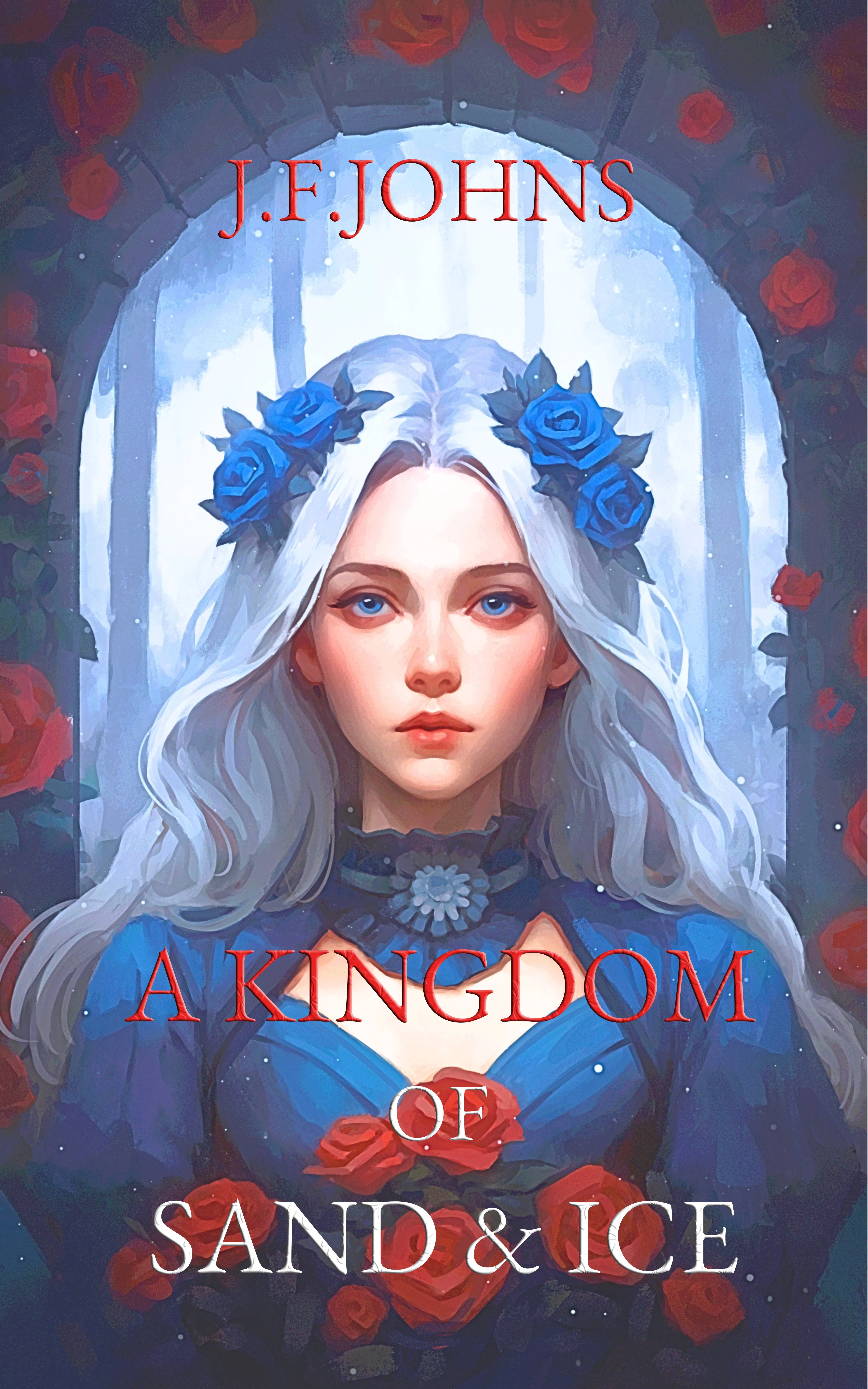 Cover of A Kingdom of Sand and Ice by J.F. Johns