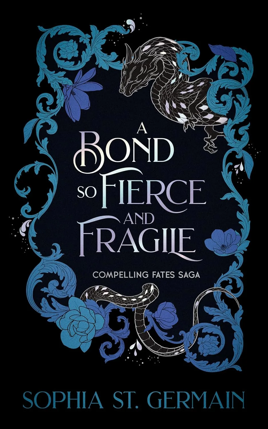 Cover of A Bond so Fierce and Fragile by Sophia St. Germain