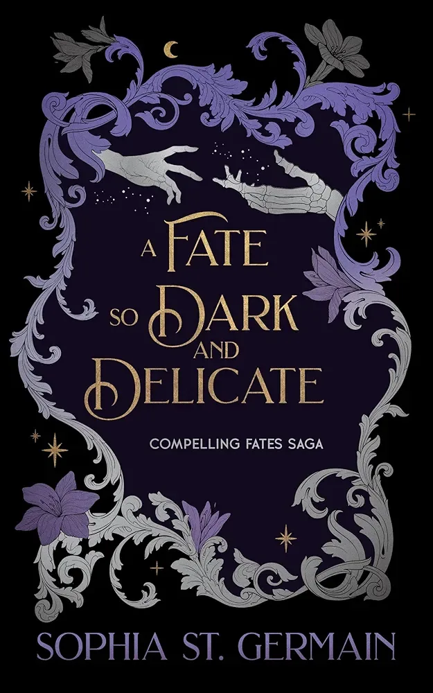 Cover of A Fate so Dark and Delicate by Sophia St. Germain