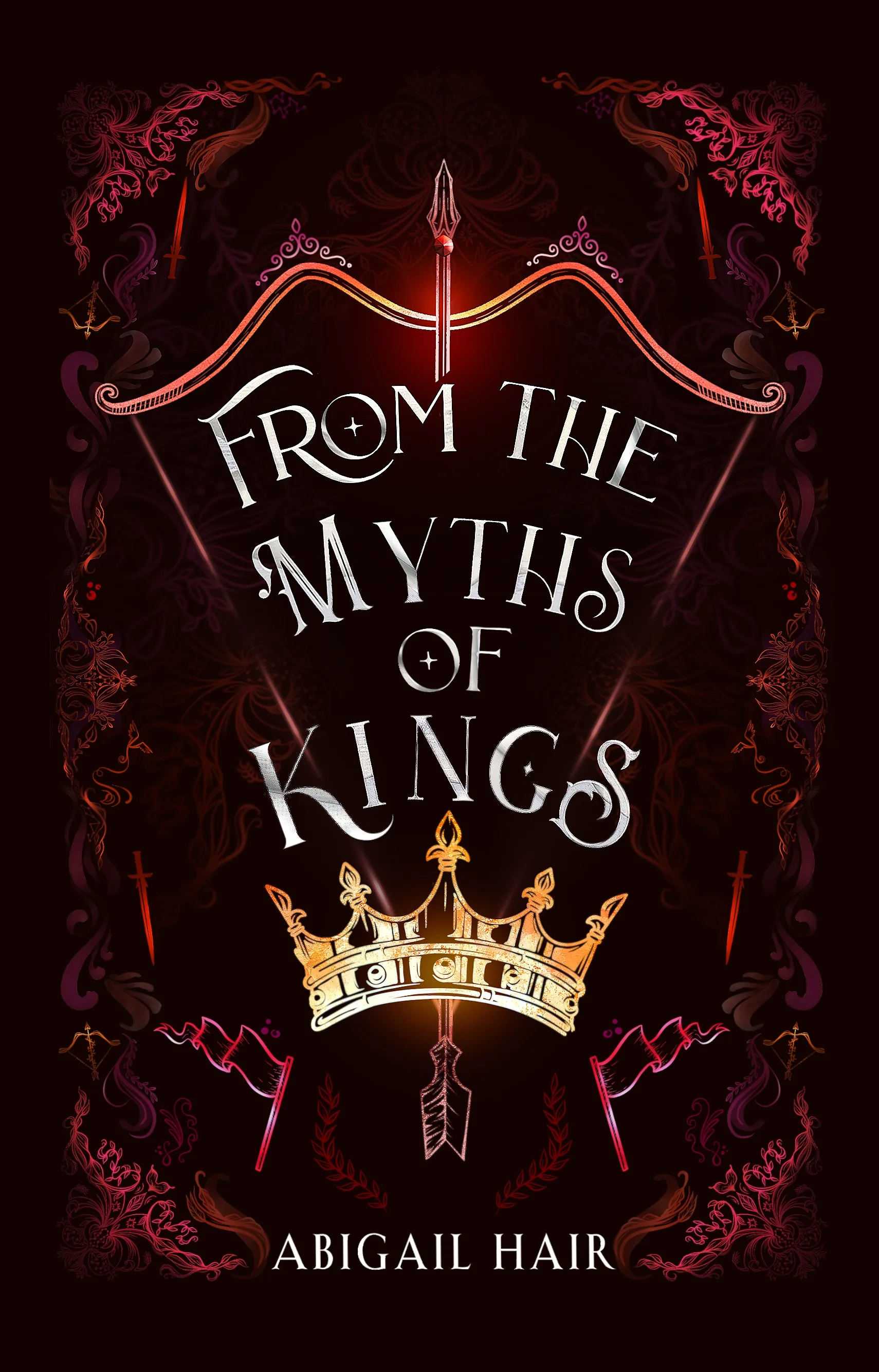 Cover of From the Myths of Kings by Abigail Hair