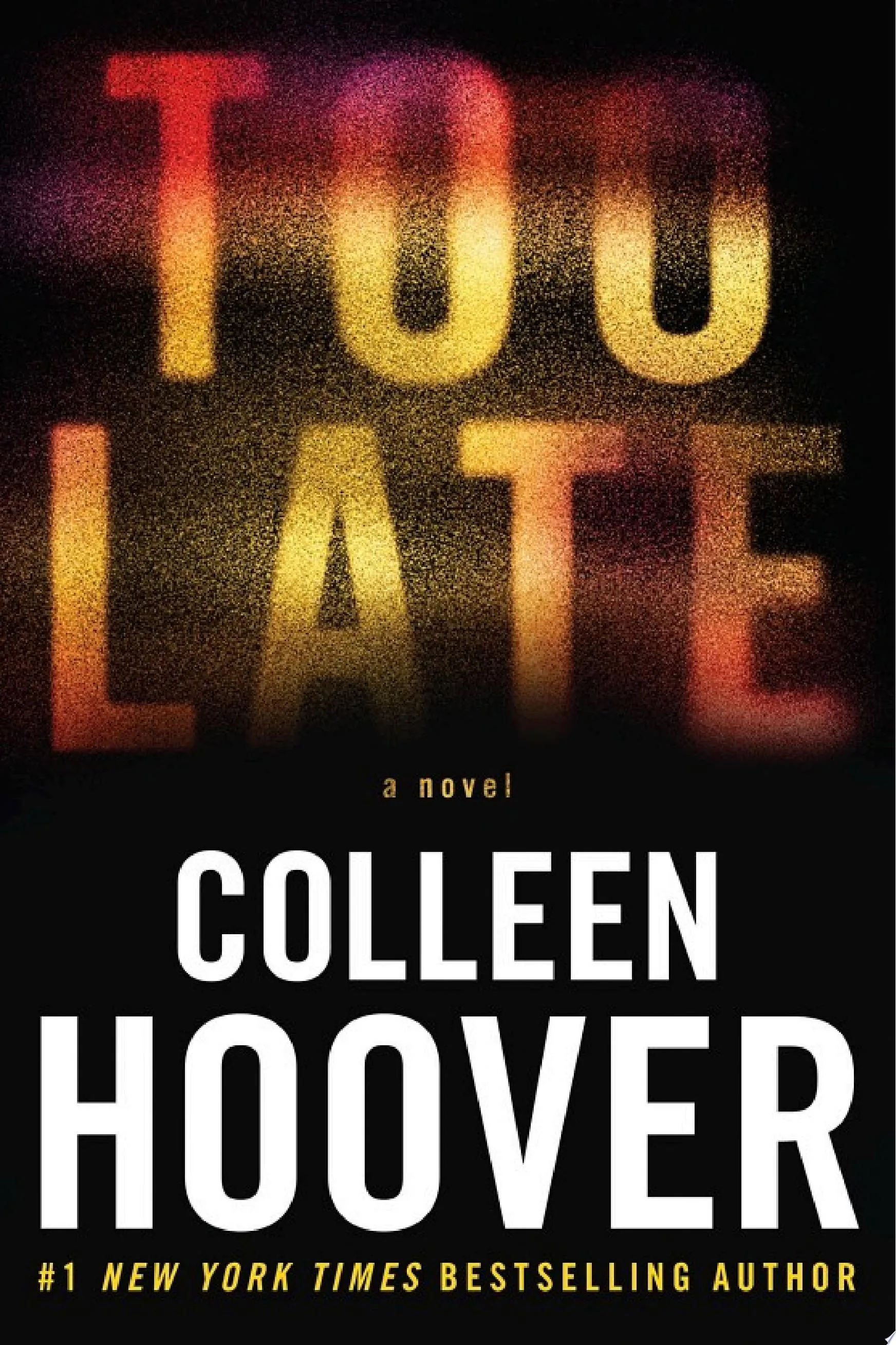 Cover of Too Late by Colleen Hoover
