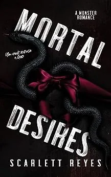 Cover of Mortal Desires by Scarlett Reyes